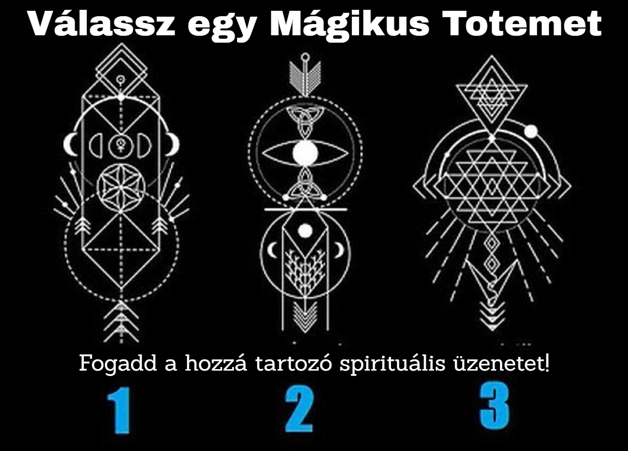 Válassz egy mágikus totemet a 3 közül, spirituális üzenetet hordoz számodra!